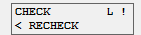 2. Recheck> L